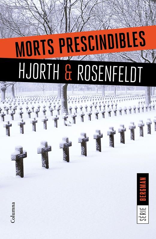 MORTS PRESCINDIBLES | 9788466422062 | MICHAEL HJORTH/HANS ROSENFELDT | Llibreria La Font de Mimir - Llibreria online Barcelona - Comprar llibres català i castellà