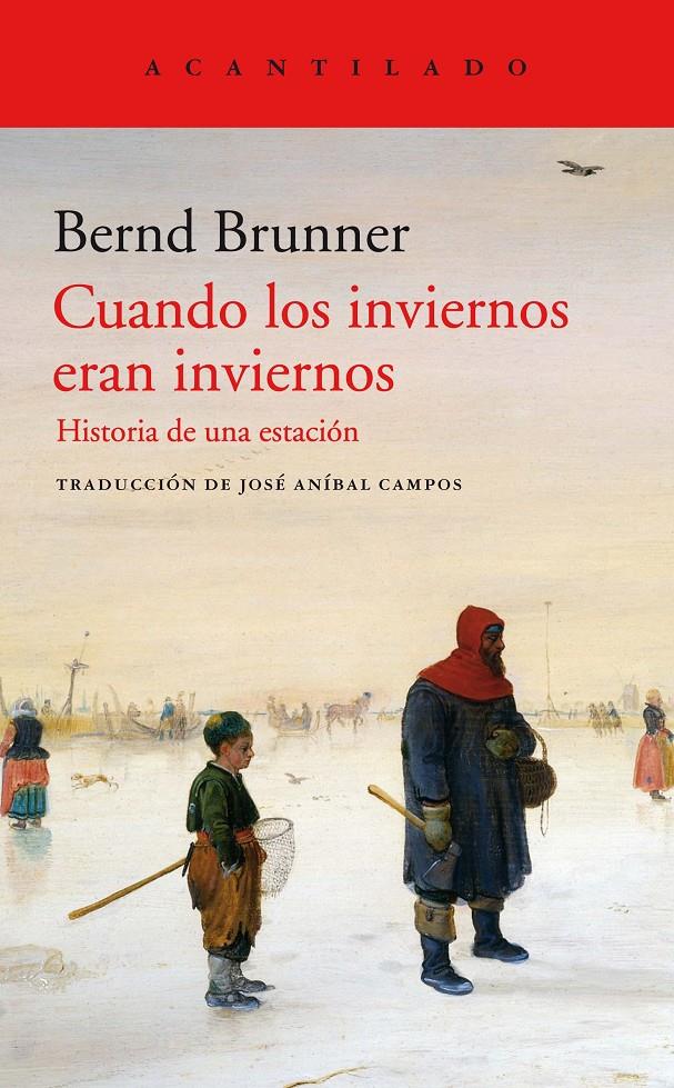 CUANDOS LOS INVIERNOS ERAN INVIERNOS | 9788417902230 | BRUNNER, BERND | Llibreria La Font de Mimir - Llibreria online Barcelona - Comprar llibres català i castellà