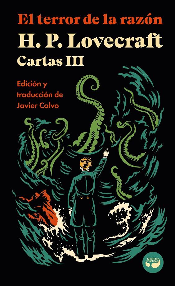 EL TERROR DE LA RAZÓN. CARTAS DE H. P. LOVECRAFT, VOL. III | 9788419550194 | LOVECRAFT, H. P. | Llibreria La Font de Mimir - Llibreria online Barcelona - Comprar llibres català i castellà