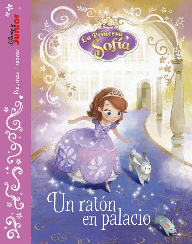 LA PRINCESA SOFÍA. UN RATÓN EN PALACIO | 9788499516783 | DISNEY | Llibreria La Font de Mimir - Llibreria online Barcelona - Comprar llibres català i castellà