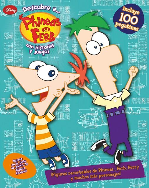 DESCUBRE A PHINEAS Y FERB | 9788499513638 | DISNEY | Llibreria La Font de Mimir - Llibreria online Barcelona - Comprar llibres català i castellà