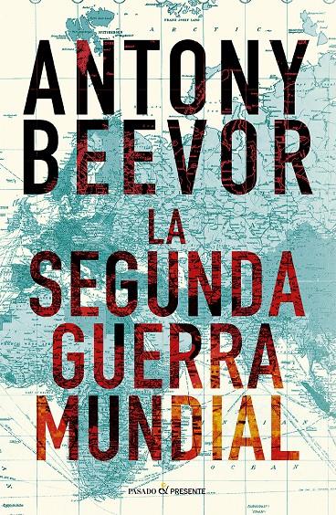 LA SEGUNDA GUERRA MUNDIAL (12º EDICIÓN) | 9788412899542 | BEEVOR, ANTONY | Llibreria La Font de Mimir - Llibreria online Barcelona - Comprar llibres català i castellà