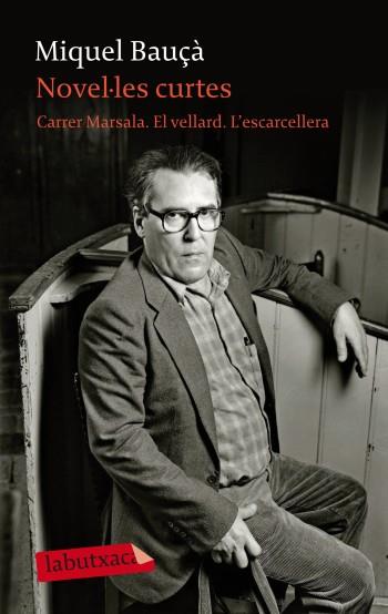 NOVEL·LES CURTES. CARRER MARSALA - EL VELLARD - L'ESCARCELLERA | 9788499302973 | MIQUEL BAUÇÀ ROSSELLÓ | Llibreria La Font de Mimir - Llibreria online Barcelona - Comprar llibres català i castellà