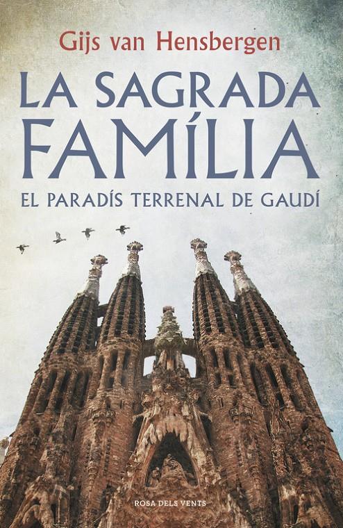 LA SAGRADA FAMÍLIA | 9788415961918 | HENSBERGEN, GIJS VAN | Llibreria La Font de Mimir - Llibreria online Barcelona - Comprar llibres català i castellà