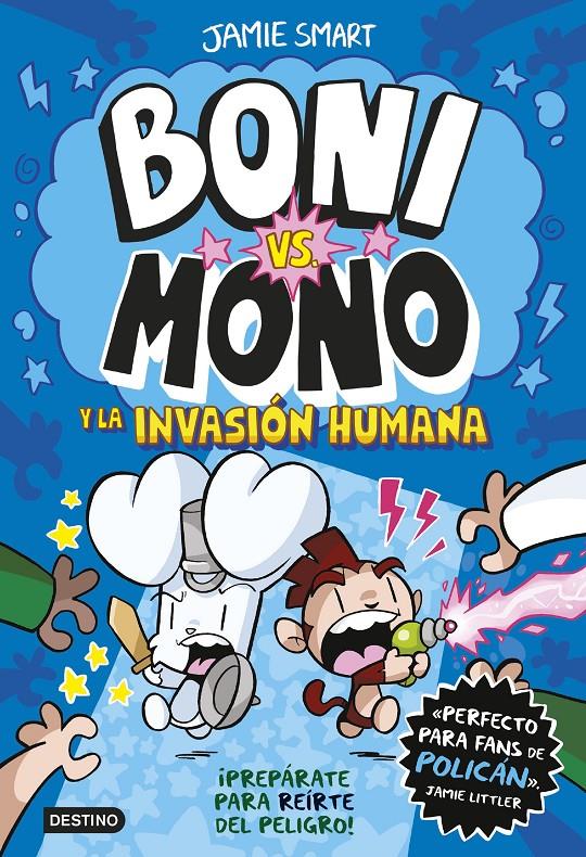 BONI VS. MONO 2. BONI VS. MONO Y LA INVASIÓN HUMANA | 9788408286998 | SMART, JAMIE | Llibreria La Font de Mimir - Llibreria online Barcelona - Comprar llibres català i castellà