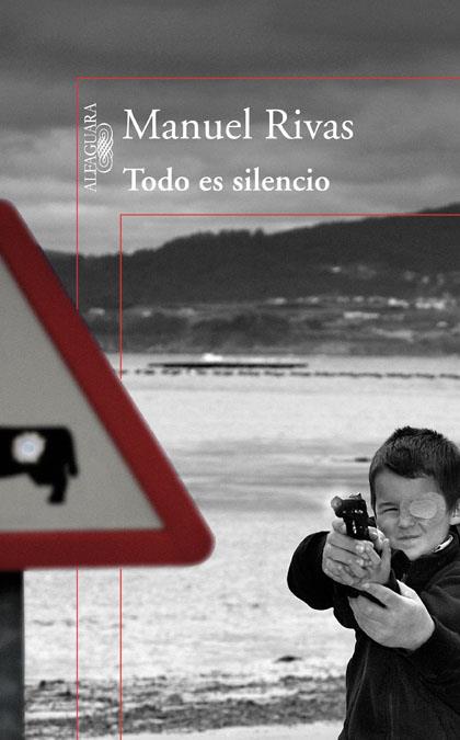 TODO ES SILENCIO | 9788420406640 | RIVAS BARROS, MANUEL | Llibreria La Font de Mimir - Llibreria online Barcelona - Comprar llibres català i castellà