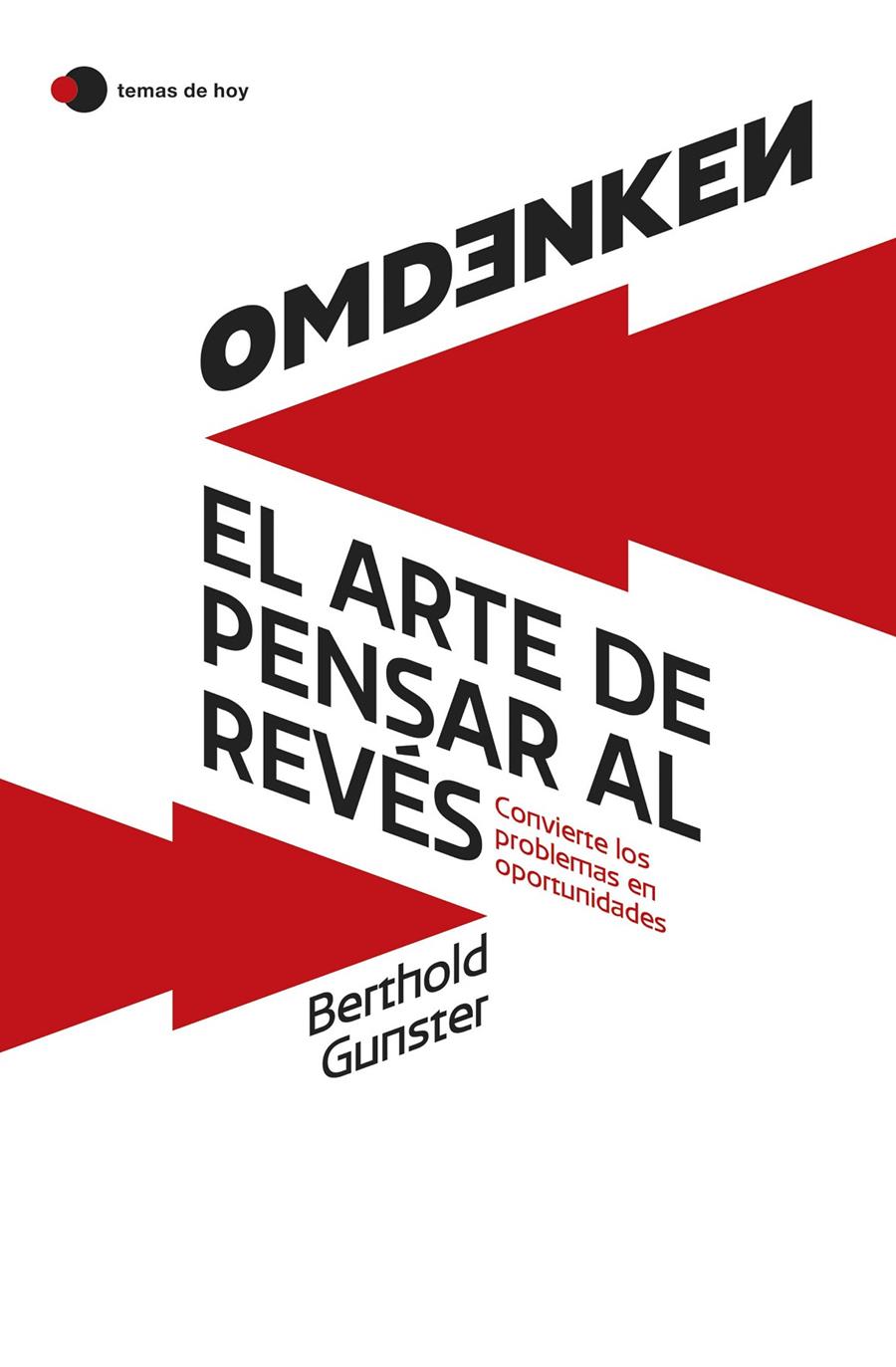 OMDENKEN: EL ARTE DE PENSAR AL REVÉS | 9788419812322 | GUNSTER, BERTHOLD | Llibreria La Font de Mimir - Llibreria online Barcelona - Comprar llibres català i castellà