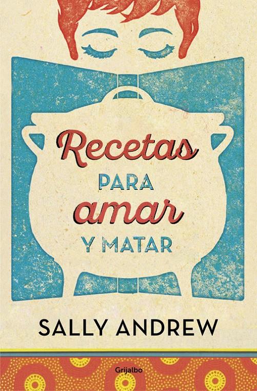 RECETAS PARA AMAR Y MATAR | 9788425354045 | ANDREW, SALLY | Llibreria La Font de Mimir - Llibreria online Barcelona - Comprar llibres català i castellà