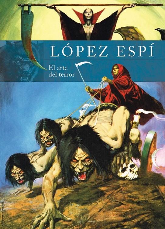 RAFAEL LOPEZ ESPÍ. EL ARTE DEL TERROR | 9788418320675 | LOPEZ ESPÍ, RAFAEL | Llibreria La Font de Mimir - Llibreria online Barcelona - Comprar llibres català i castellà