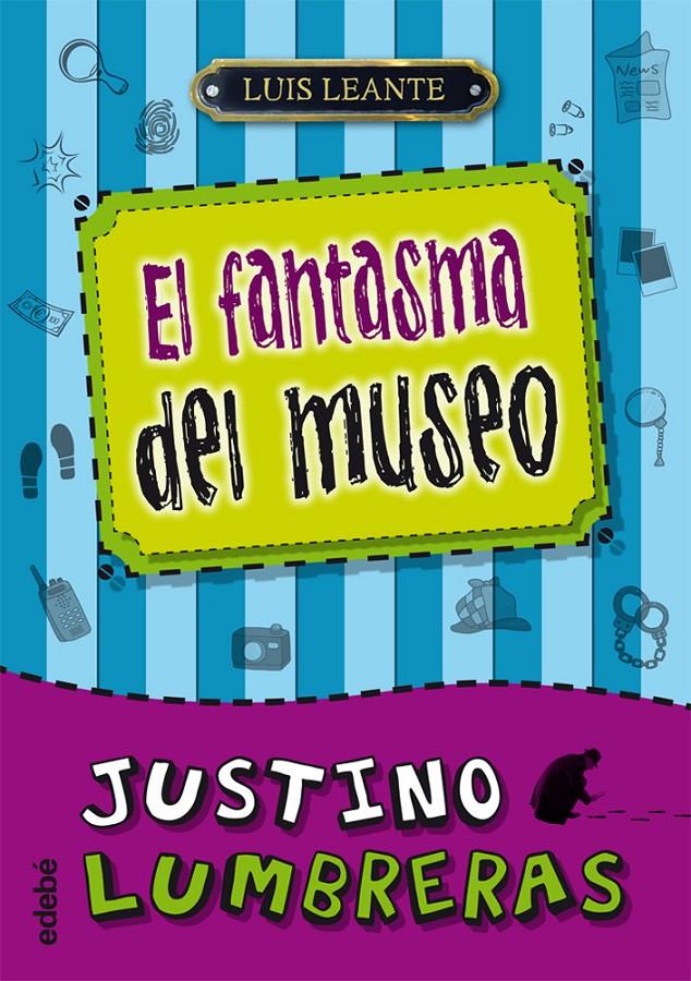 JUSTINO LUMBRERAS Y EL FANTASMA DEL MUSEO | 9788468307077 | LEANTE, LUIS | Llibreria La Font de Mimir - Llibreria online Barcelona - Comprar llibres català i castellà