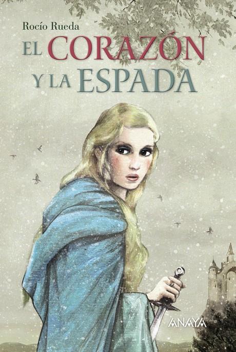 EL CORAZÓN Y LA ESPADA | 9788469806678 | RUEDA, ROCÍO | Llibreria La Font de Mimir - Llibreria online Barcelona - Comprar llibres català i castellà