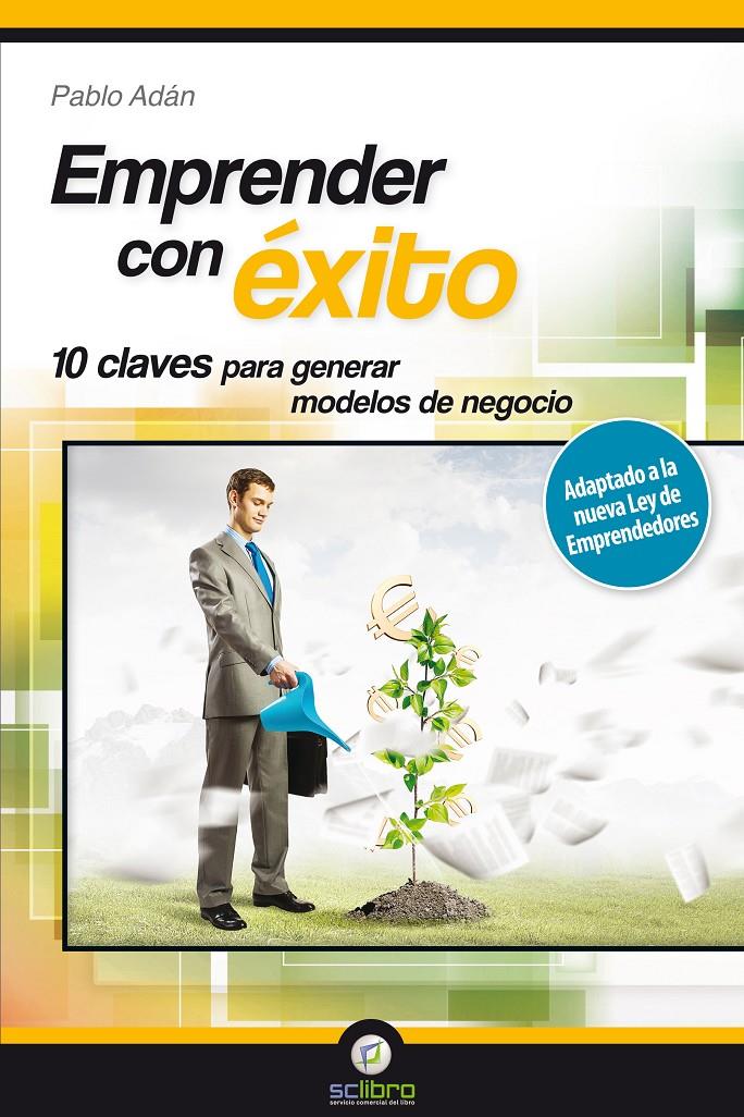 EMPRENDER CON ÉXITO | 9788494180132 | PABLO ADÁN MICÓ | Llibreria La Font de Mimir - Llibreria online Barcelona - Comprar llibres català i castellà