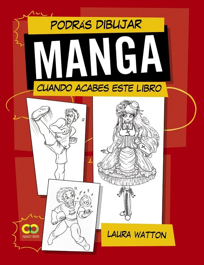 PODRÁS DIBUJAR MANGA CUANDO ACABES ESTE LIBRO | 9788441542204 | WATTON, LAURA | Llibreria La Font de Mimir - Llibreria online Barcelona - Comprar llibres català i castellà