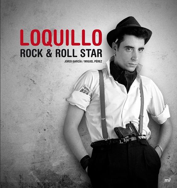 LOQUILLO. ROCK & ROLL STAR | 9788427039216 | JORDI GARCIA | Llibreria La Font de Mimir - Llibreria online Barcelona - Comprar llibres català i castellà