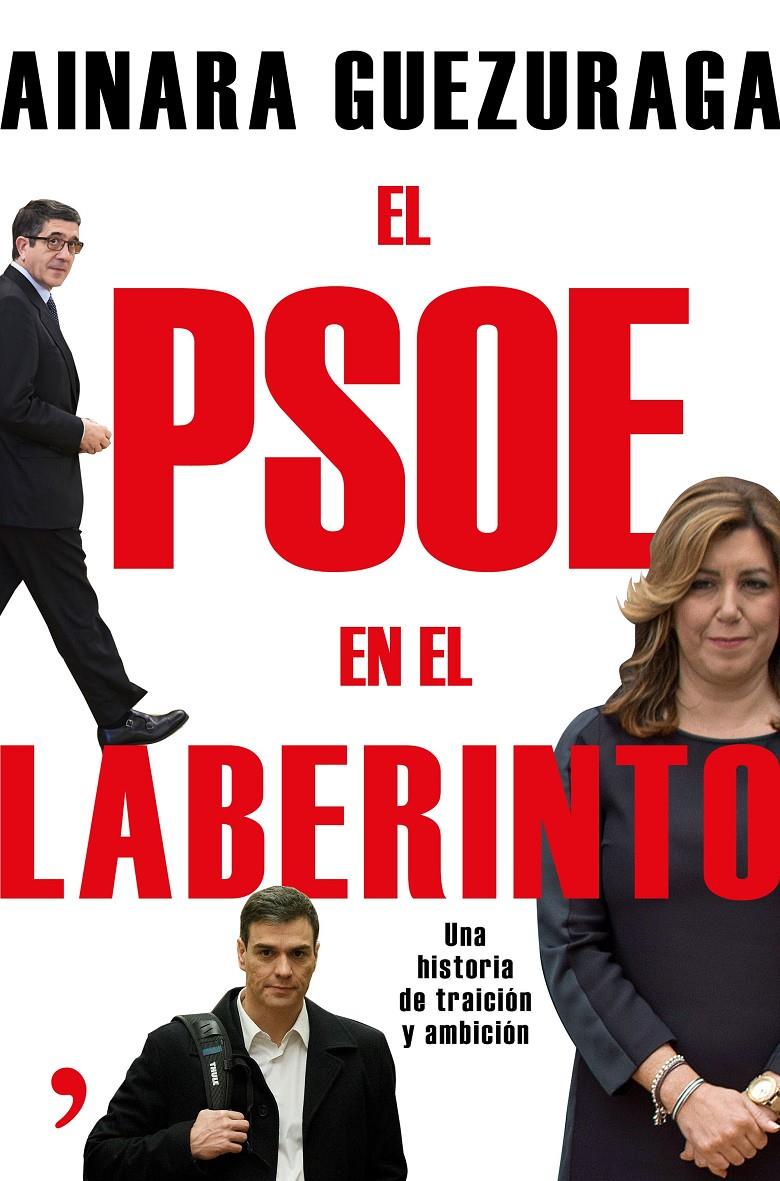 EL PSOE EN EL LABERINTO | 9788499985251 | AINARA GUEZURAGA | Llibreria La Font de Mimir - Llibreria online Barcelona - Comprar llibres català i castellà