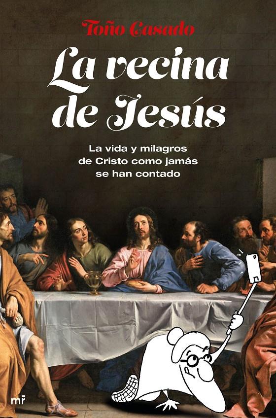 LA VECINA DE JESÚS | 9788427046313 | CASADO, TOÑO | Llibreria La Font de Mimir - Llibreria online Barcelona - Comprar llibres català i castellà