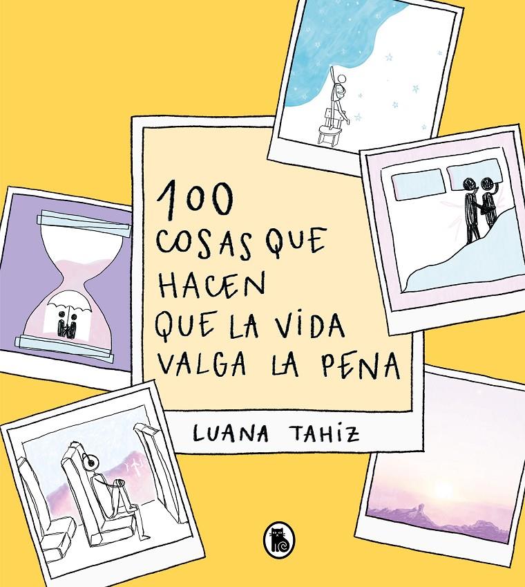 100 COSAS QUE HACEN QUE LA VIDA VALGA LA PENA | 9788402426789 | REGUEIRO PUPPO, LUANA TAHIZ | Llibreria La Font de Mimir - Llibreria online Barcelona - Comprar llibres català i castellà