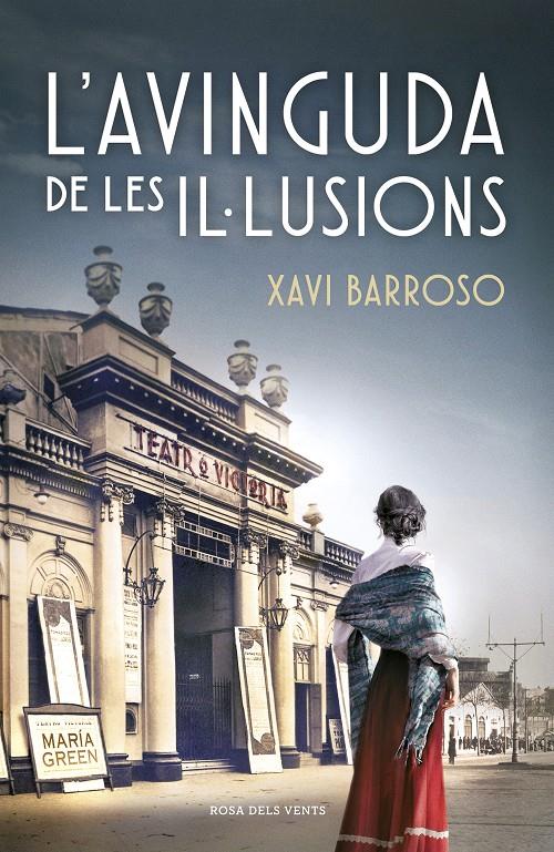 L'AVINGUDA DE LES IL·LUSIONS | 9788418033193 | BARROSO, XAVI | Llibreria La Font de Mimir - Llibreria online Barcelona - Comprar llibres català i castellà