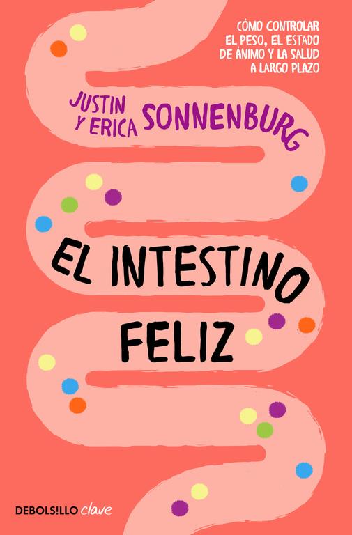 EL INTESTINO FELIZ | 9788466337823 | SONNENBURG, JUSTIN/SONNENBURG, ERICA | Llibreria La Font de Mimir - Llibreria online Barcelona - Comprar llibres català i castellà