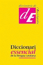 DICCIONARI ESSENCIAL DE LA LLENGUA CATALANA | 9788441219113 | A.A.V.V. | Llibreria La Font de Mimir - Llibreria online Barcelona - Comprar llibres català i castellà