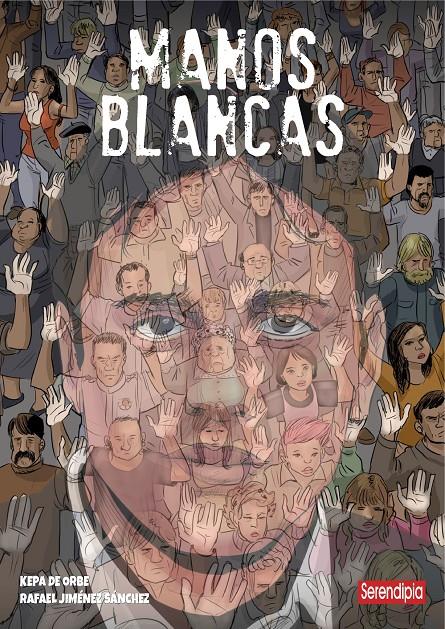 MANOS BLANCAS | 9788419793577 | JIMÉNEZ, RAFAEL/DE ORBE, KEPA | Llibreria La Font de Mimir - Llibreria online Barcelona - Comprar llibres català i castellà