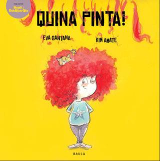 QUINA PINTA! | 9788447936601 | EVA SANTANA / KIM AMATE | Llibreria La Font de Mimir - Llibreria online Barcelona - Comprar llibres català i castellà