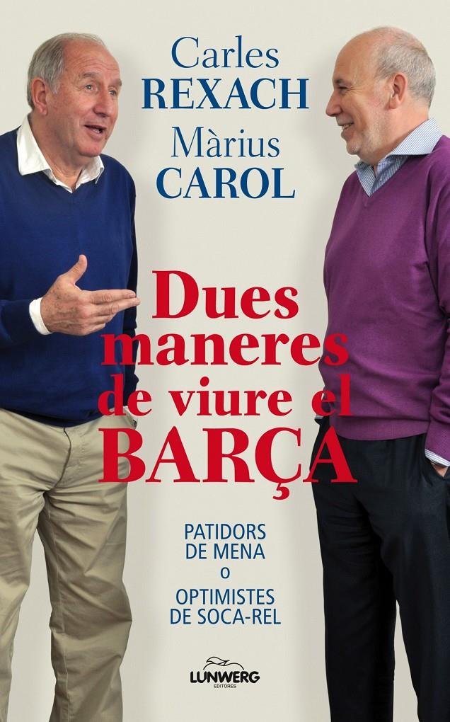 CARLES REIXACH VERSUS MARIUS CAROL. CONVERSES SOBR | 9788497858588 | MÀRIUS CAROL/CARLES REXACH | Llibreria La Font de Mimir - Llibreria online Barcelona - Comprar llibres català i castellà