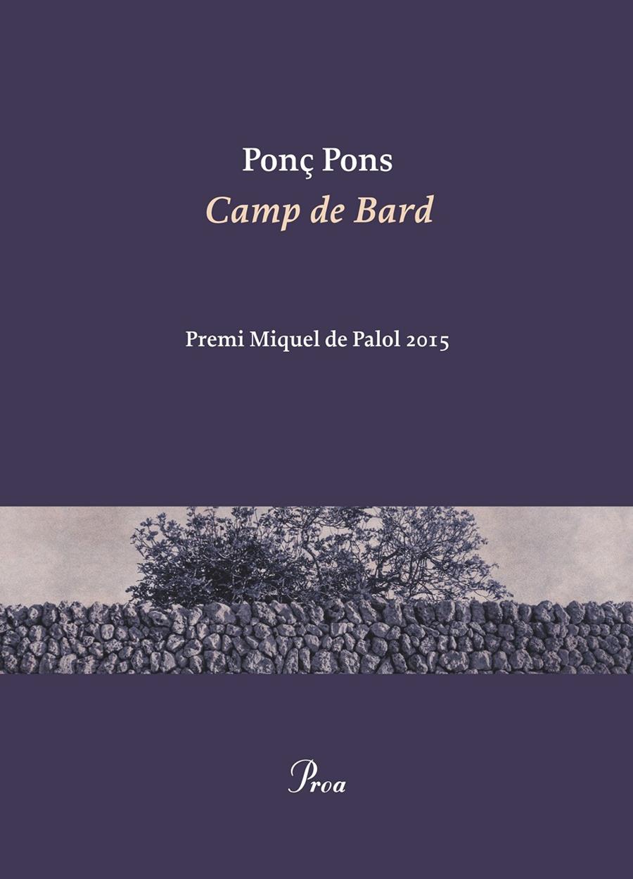 CAMP DE BARD | 9788475885940 | PONÇ PONS GIMÉNEZ | Llibreria La Font de Mimir - Llibreria online Barcelona - Comprar llibres català i castellà