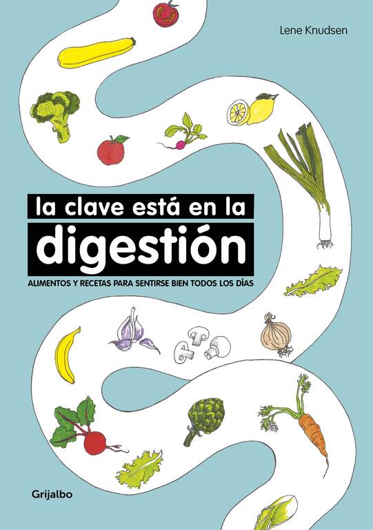 LA CLAVE ESTÁ EN LA DIGESTIÓN | 9788416449767 | KNUDSEN, LENE | Llibreria La Font de Mimir - Llibreria online Barcelona - Comprar llibres català i castellà