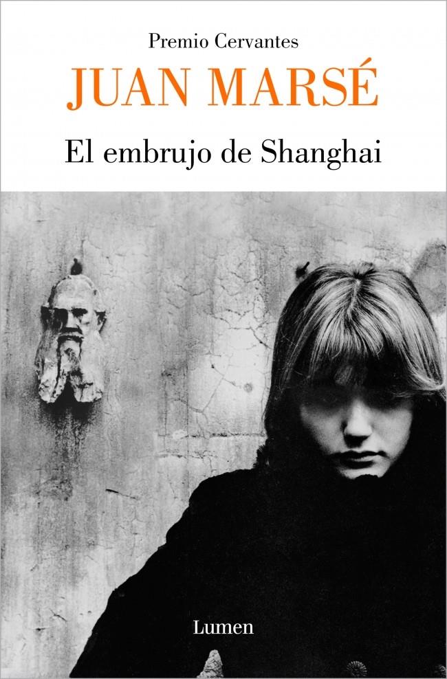 EL EMBRUJO DE SHANGHAI | 9788426429896 | MARSÉ, JUAN | Llibreria La Font de Mimir - Llibreria online Barcelona - Comprar llibres català i castellà