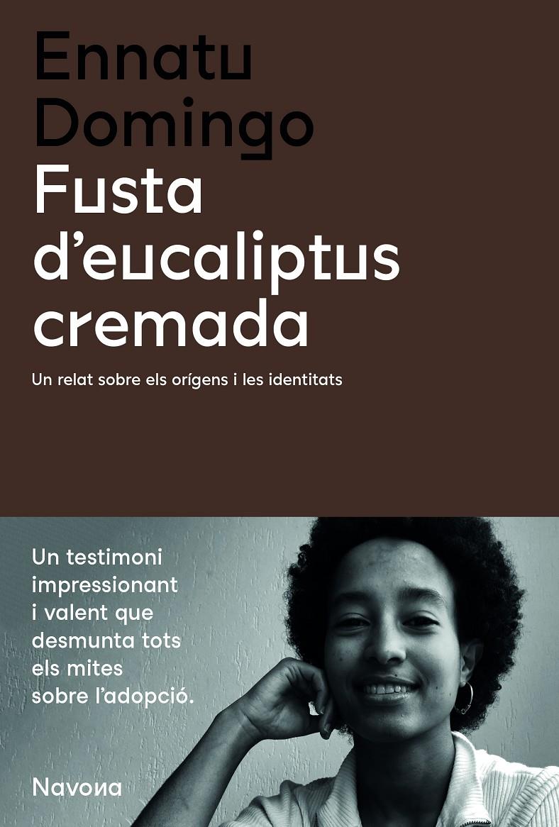 FUSTA D'EUCALIPTUS CREMADA | 9788419179135 | DOMINGO, ENNATU | Llibreria La Font de Mimir - Llibreria online Barcelona - Comprar llibres català i castellà