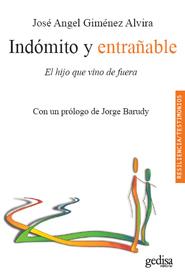 INDÓMITO Y ENTRAÑABLE | 9788497845458 | GIMENEZ ALVIRA,JOSE ANGEL | Llibreria La Font de Mimir - Llibreria online Barcelona - Comprar llibres català i castellà