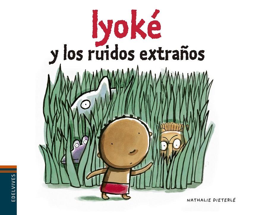 IYOKÉ Y LOS RUIDOS EXTRAÑOS | 9788426394477 | NATHALIE DIETERLÉ | Llibreria La Font de Mimir - Llibreria online Barcelona - Comprar llibres català i castellà