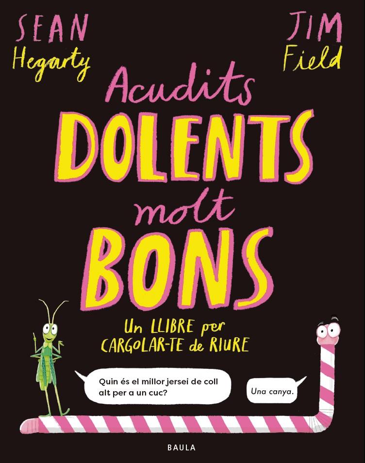 ACUDITS DOLENTS MOLT BONS | 9788447953714 | HEGARTY, SEAN | Llibreria La Font de Mimir - Llibreria online Barcelona - Comprar llibres català i castellà