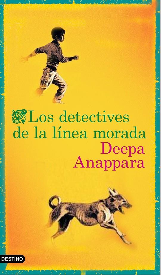 LOS DETECTIVES DE LA LÍNEA MORADA | 9788423358649 | ANAPPARA, DEEPA | Llibreria La Font de Mimir - Llibreria online Barcelona - Comprar llibres català i castellà