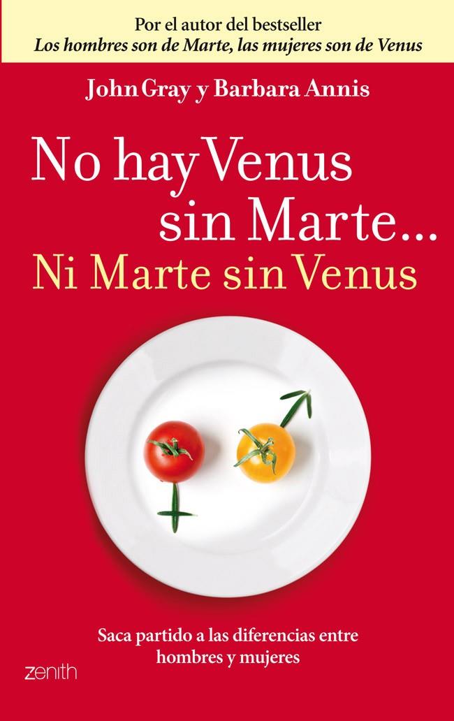 NO HAY VENUS SIN MARTE... NI MARTE SIN VENUS | 9788408037705 | GRAY, JOHN | Llibreria La Font de Mimir - Llibreria online Barcelona - Comprar llibres català i castellà