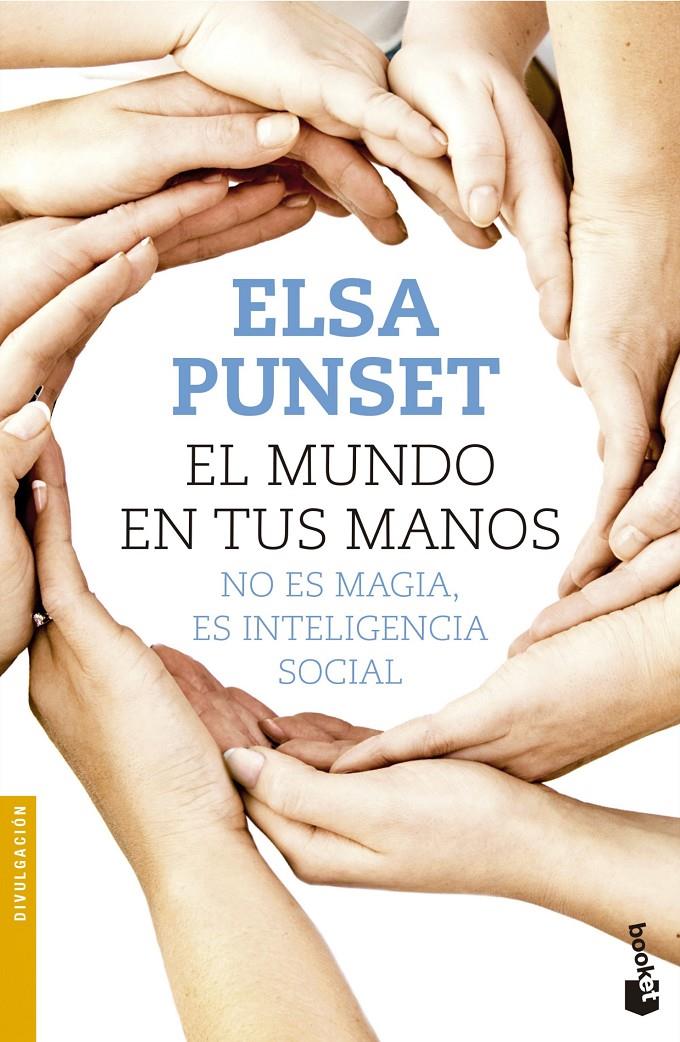 EL MUNDO EN TUS MANOS | 9788423349722 | ELSA PUNSET | Llibreria La Font de Mimir - Llibreria online Barcelona - Comprar llibres català i castellà