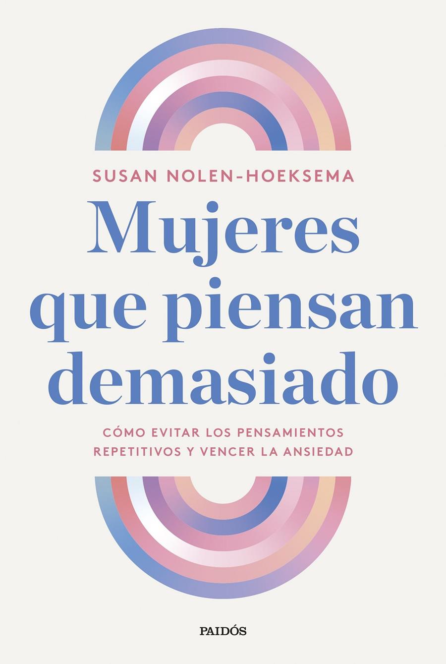 MUJERES QUE PIENSAN DEMASIADO | 9788449343506 | NOLEN-HOEKSEMA, SUSAN | Llibreria La Font de Mimir - Llibreria online Barcelona - Comprar llibres català i castellà