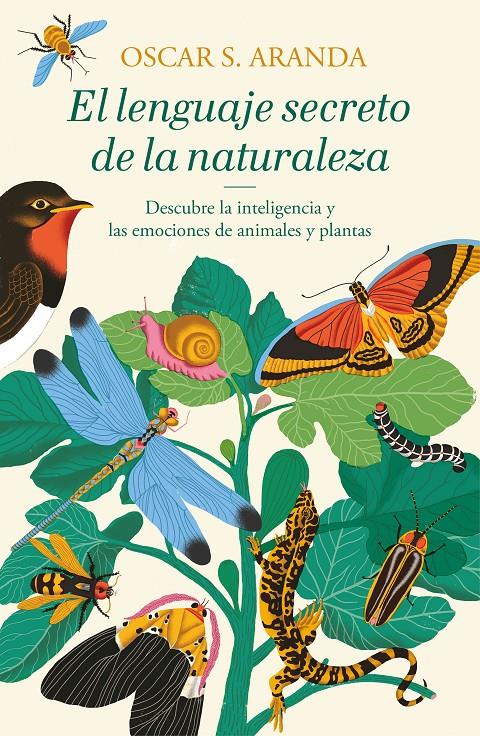 EL LENGUAJE SECRETO DE LA NATURALEZA | 9788401022760 | ARANDA, OSCAR S. | Llibreria La Font de Mimir - Llibreria online Barcelona - Comprar llibres català i castellà