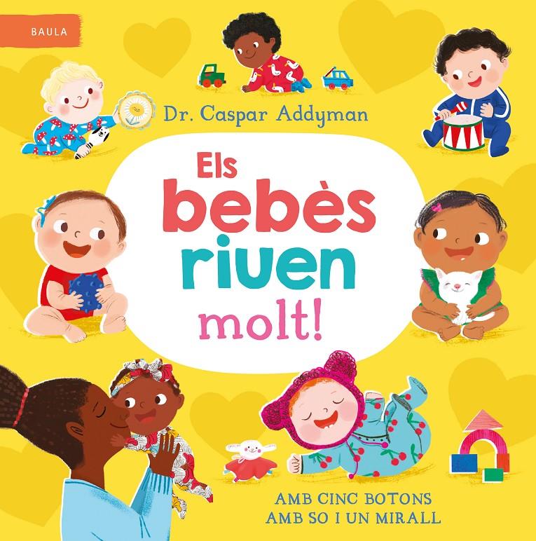 ELS BEBÈS RIUEN MOLT! | 9788447953301 | ADDYMAN, DR. CASPAR | Llibreria La Font de Mimir - Llibreria online Barcelona - Comprar llibres català i castellà