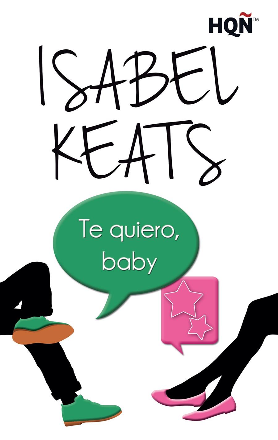 TE QUIERO, BABY | 9788468761619 | KEATS, ISABEL | Llibreria La Font de Mimir - Llibreria online Barcelona - Comprar llibres català i castellà