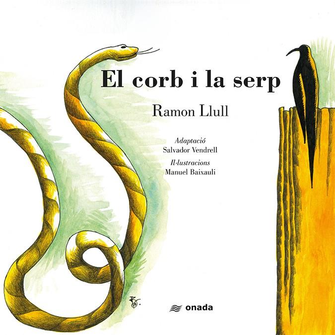 EL CORB I LA SERP | 9788417050580 | VENDRELL GRAU, SALVADOR | Llibreria La Font de Mimir - Llibreria online Barcelona - Comprar llibres català i castellà