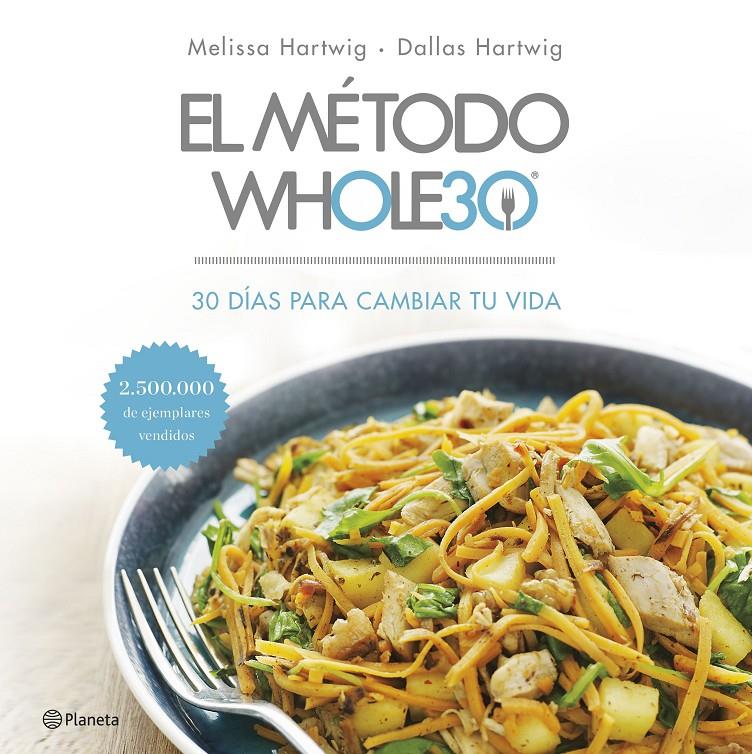 EL MÉTODO WHOLE30 | 9788408201519 | HARTWIG, MELISSA/HARTWIG, DALLAS | Llibreria La Font de Mimir - Llibreria online Barcelona - Comprar llibres català i castellà