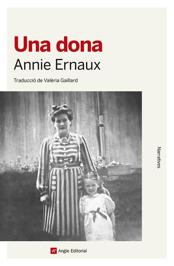 UNA DONA | 9788410112377 | ERNAUX, ANNIE | Llibreria La Font de Mimir - Llibreria online Barcelona - Comprar llibres català i castellà