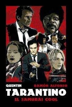 QUENTIN TARANTINO | 9788494500206 | ALFONSO, RAMÓN | Llibreria La Font de Mimir - Llibreria online Barcelona - Comprar llibres català i castellà