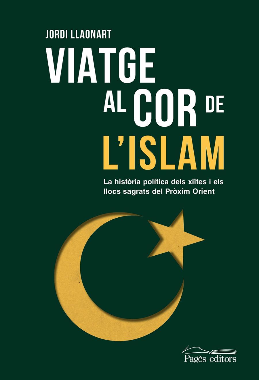 VIATGE AL COR DE L'ISLAM | 9788413035673 | LLAONART LARIOS, JORDI | Llibreria La Font de Mimir - Llibreria online Barcelona - Comprar llibres català i castellà