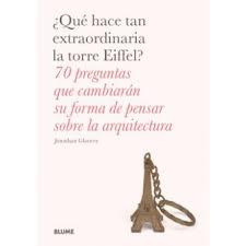 ¿QUÉ HACE TAN EXTRAORDINARIA LA TORRE EIFFEL? | 9788498019759 | GLANCEY, JONATHAN | Llibreria La Font de Mimir - Llibreria online Barcelona - Comprar llibres català i castellà