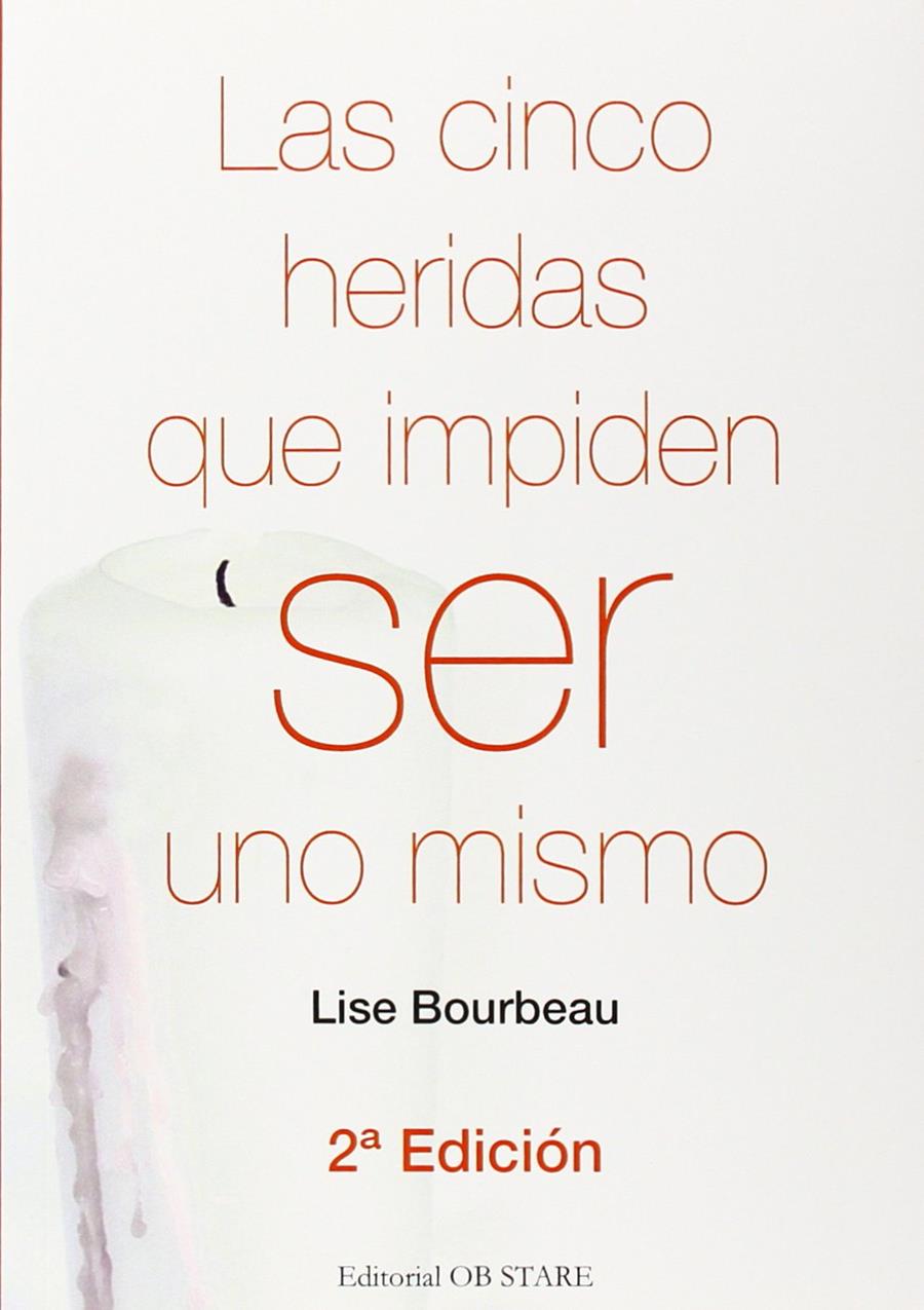 LAS CINCO HERIDAS QUE IMPIDEN SER UNO MISMO | 9788494182693 | BOURBEAU, LISE | Llibreria La Font de Mimir - Llibreria online Barcelona - Comprar llibres català i castellà