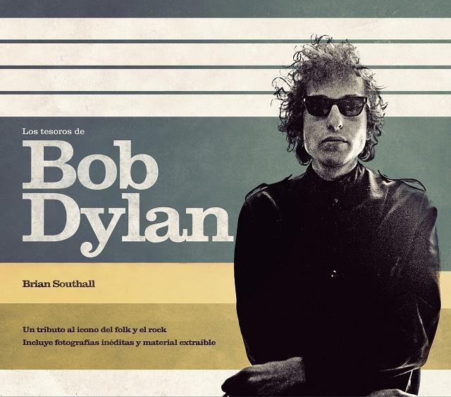 LOS TESOROS DE BOB DYLAN | 9788448008543 | BRIAN SOUTHALL | Llibreria La Font de Mimir - Llibreria online Barcelona - Comprar llibres català i castellà