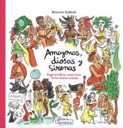 AMAZONAS, DIOSAS Y SIRENAS | 9788412780925 | SABBAH, BLANCHE | Llibreria La Font de Mimir - Llibreria online Barcelona - Comprar llibres català i castellà